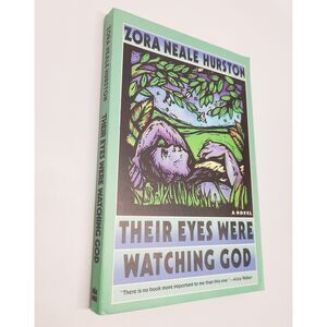 NEW Their Eyes Were Watching God Zora Neale Hurston Paperback Alice Walker Quote